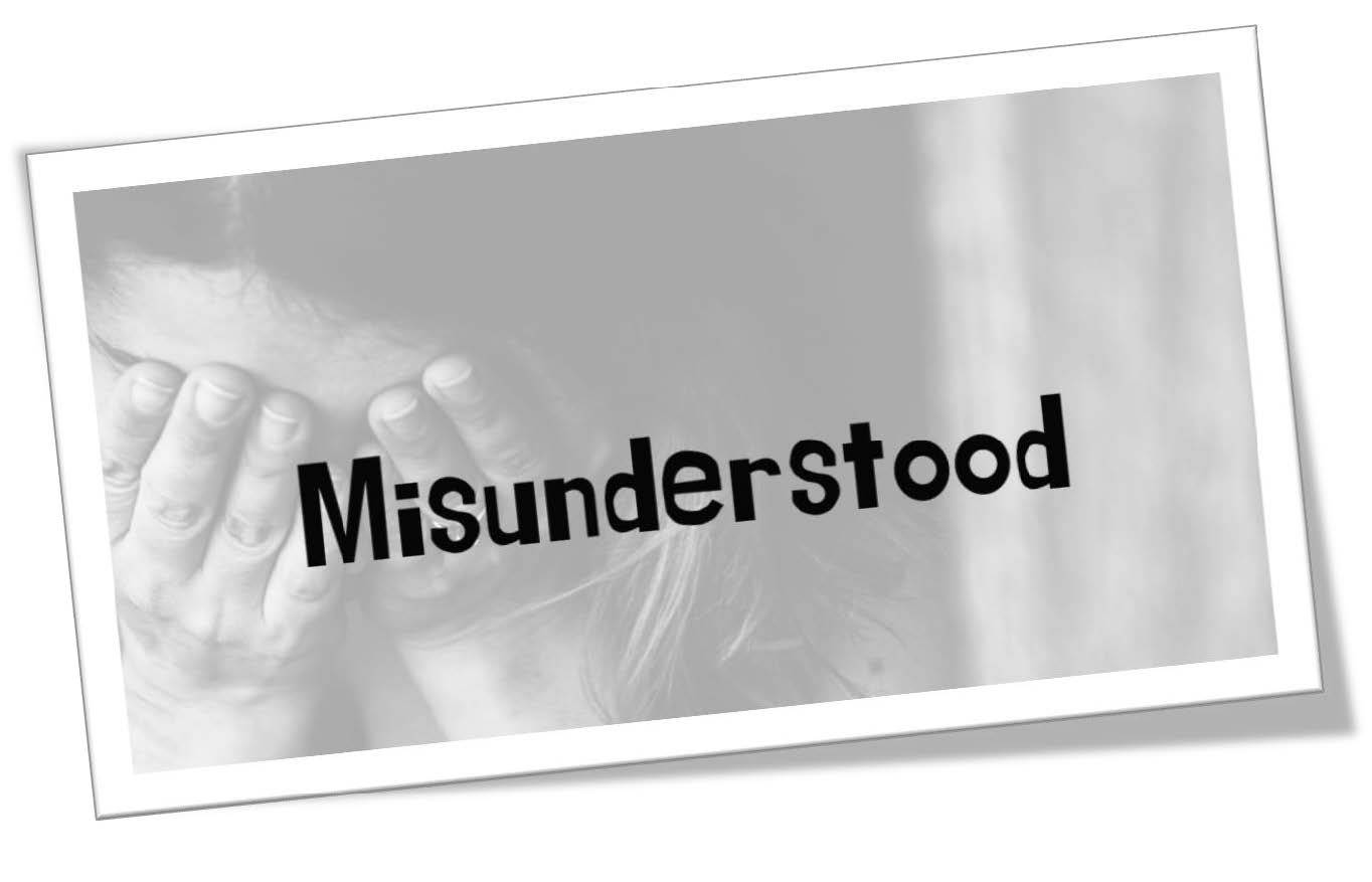 Misunderstood